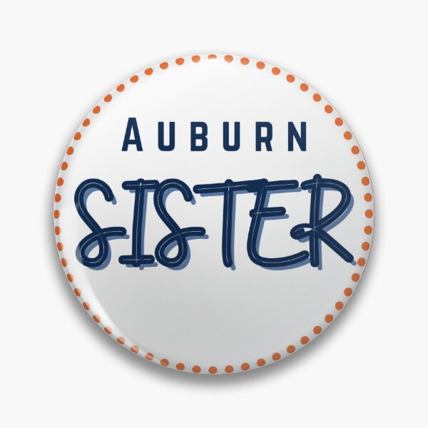 Item preview, Auburn Sister Football Gameday Pin Button designed and sold by Kickoff Buttons.