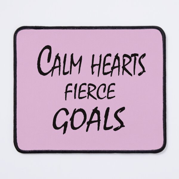 Item preview, Calm Hearts, Fierce Goals – Motivational Balance & Focus Quote Design designed and sold by ArtNestVerse.