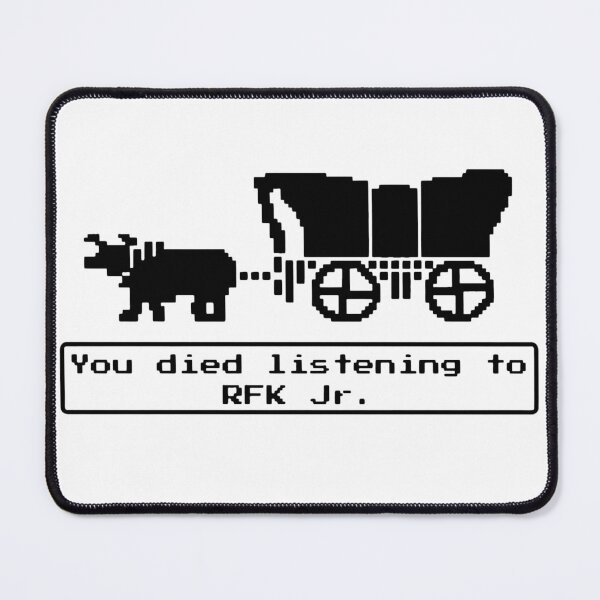 Item preview, You Have Died From Listening To Rfk Jr designed and sold by StephenAlvarez.