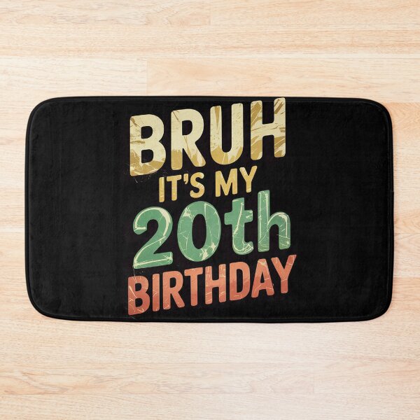 Item preview, Bruh It's My 20th Birthday 20 Years Old Birthday  designed and sold by NeomiStoreSS.