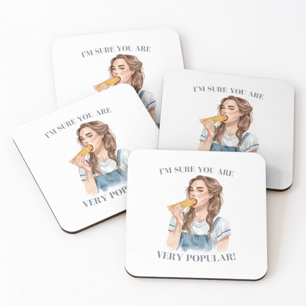 Item preview,  I'm sure you're very popular! designed and sold by NicMacTees.
