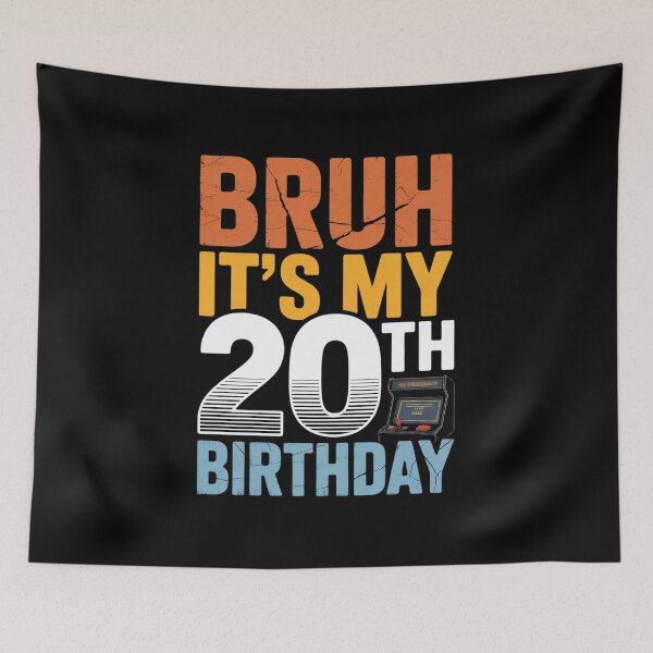 Item preview, Bruh it's my 20th Birthday 20 Years Old Birthday4  designed and sold by NeomiStoreSS.