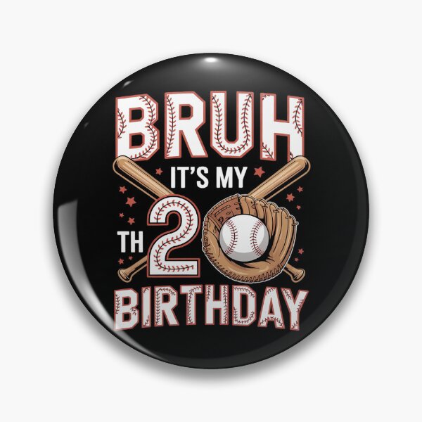 Item preview, Bruh It's My 20th Birthday Baseball Player 20 Year Old  designed and sold by NeomiStoreSS.