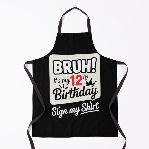 Item preview, 12 years Old Birthday BRUH It's My 12th Birthday Sign My25 designed and sold by ClassicAnthony.