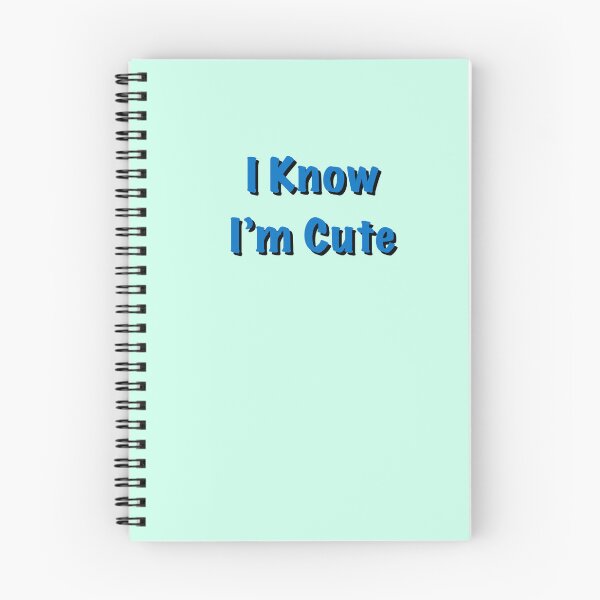 Item preview, I know I’m Cute designed and sold by HuiCreations.