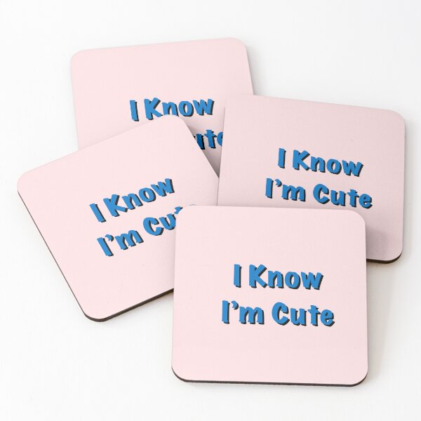 Item preview, I know I’m Cute designed and sold by HuiCreations.
