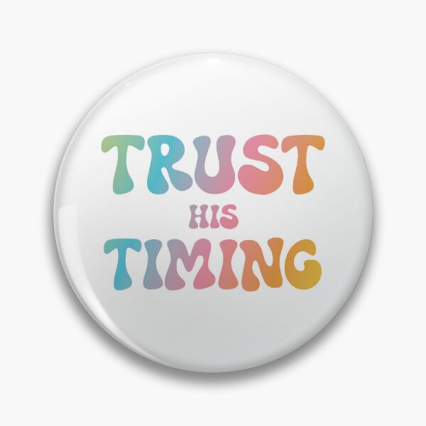 Item preview, Trust His Timing designed and sold by goal-getter.