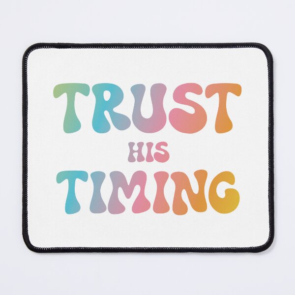 Item preview, Trust His Timing designed and sold by goal-getter.