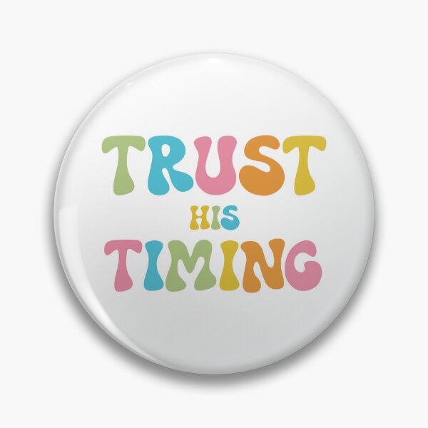Item preview, Trust His Timing designed and sold by goal-getter.