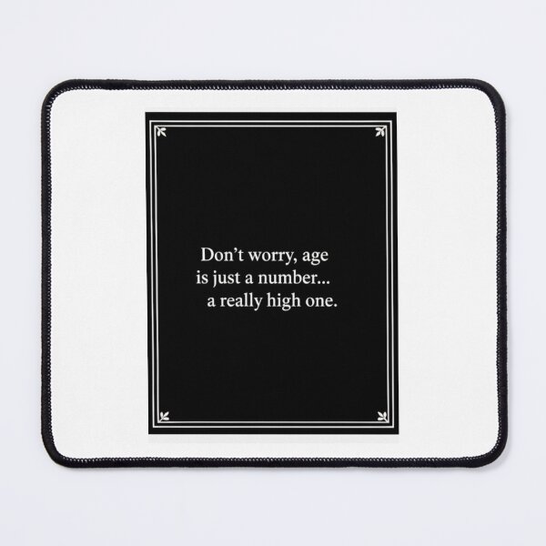 Item preview, Don't worry, age is just a number Birthday cake gift christmas meme prank funny weird designed and sold by CheeseBlueprint.