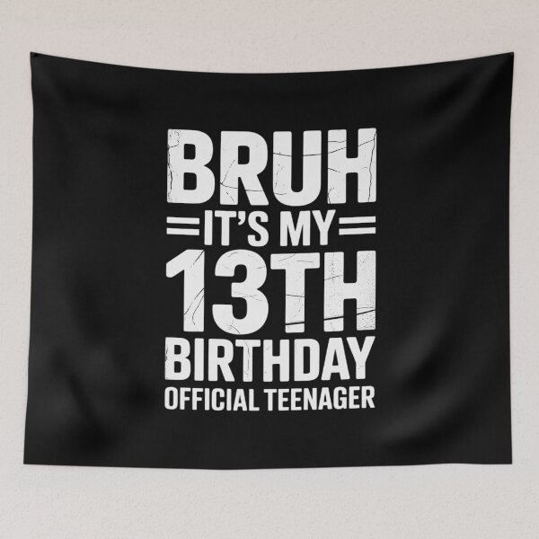 Item preview, 13 Year Old Official Teenager Bruh It's My 13th Birthday  designed and sold by ClassicAnthony.