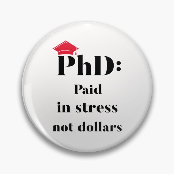 Item preview, PhD: Paid in stress not dollars designed and sold by SunshinMornings.