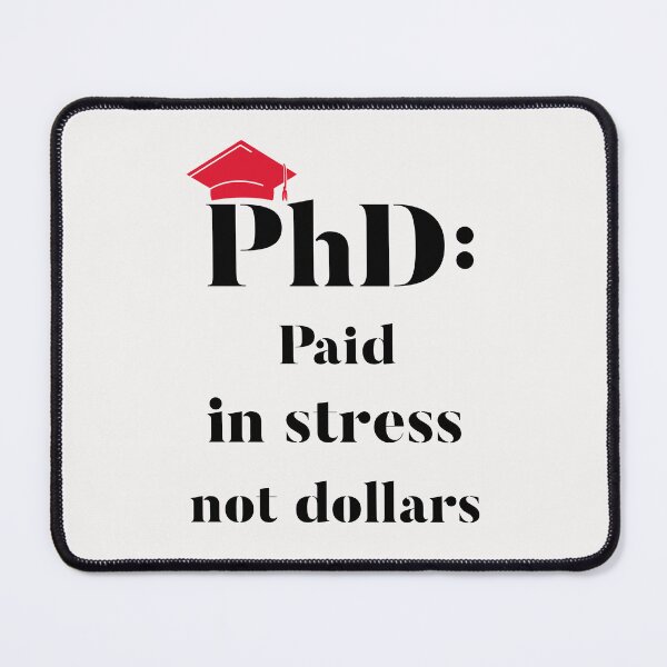 Item preview, PhD: Paid in stress not dollars designed and sold by SunshinMornings.