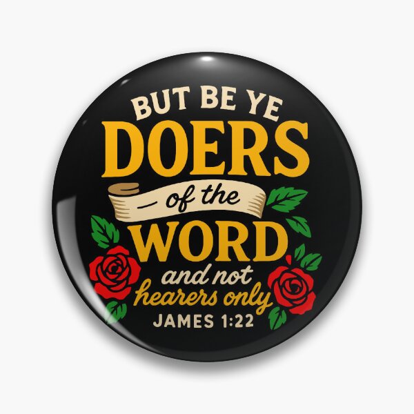 Item preview, James 1:22 But Be Ye Doers Of The Word And Not Hearers Only  designed and sold by plushism.