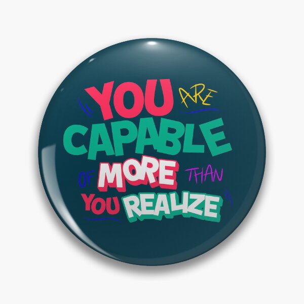 Item preview, You Are Capable of More Than You Realize - Bold Motivational Slogan Design designed and sold by SaadArtCo.
