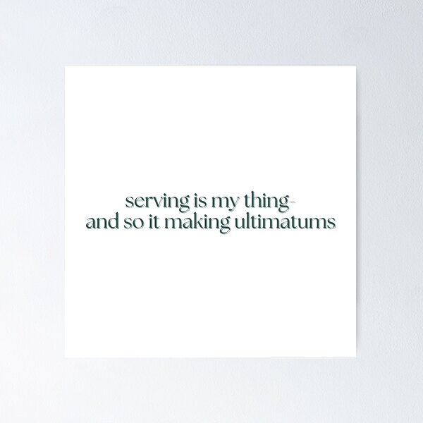 Item preview, serving is my thing- and so it making ultimatums - katie maloney, vanderpump rules designed and sold by madebysam :).