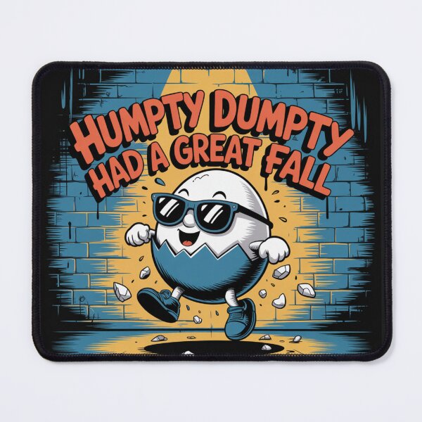 Item preview, Humpty Dumpty Had a Great Fall – Cool Street Art Design designed and sold by Happy'CLICK'.
