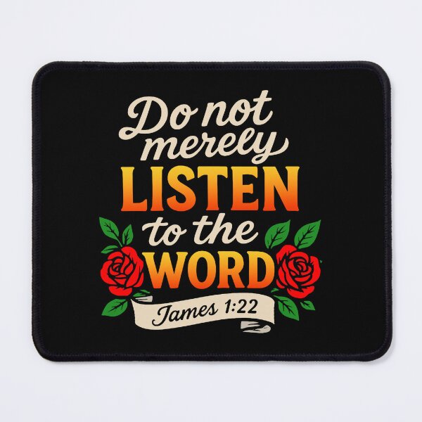 Item preview, James 1:22 Do Not Merely Listen To The Word designed and sold by plushism.