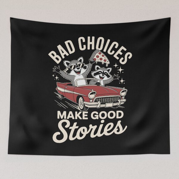Item preview, Bad Choices Make Good Stories – Funny Raccoon Road Trip Design designed and sold by TipTop GFX.