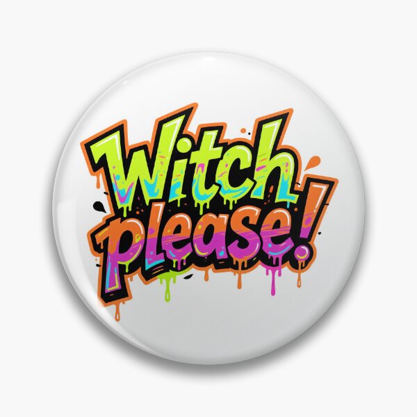 Item preview, Colorful “Witch Please” text with paint drops designed and sold by ArtCreator2023.