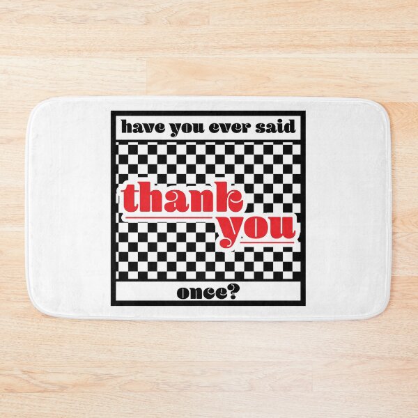 Item preview, Have you ever said thank you once? designed and sold by dDeSigner22.