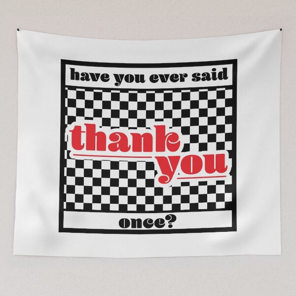 Item preview, Have you ever said thank you once? designed and sold by dDeSigner22.