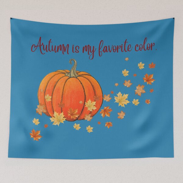 Item preview, Pumpkin Autumn is my favorite color designed and sold by OnaleeNicklinArt.