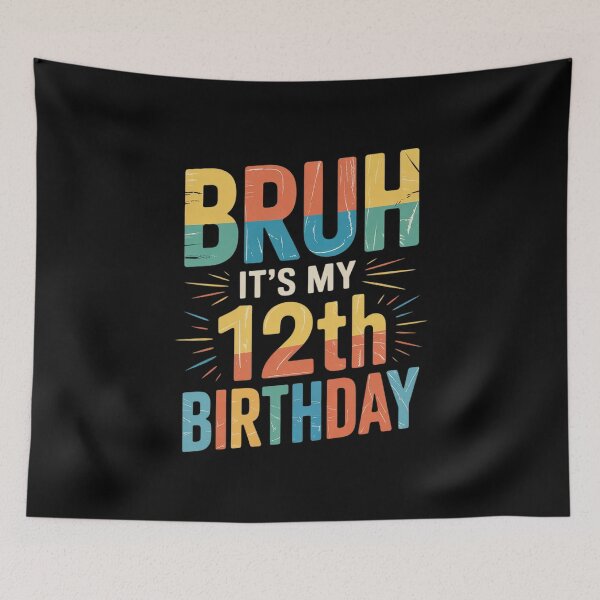 Item preview, Bruh I'm 12 Bruh It's my 12th Birthday Boy Party  designed and sold by BeetleMalon.