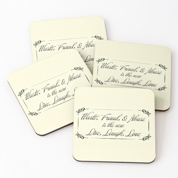 Item preview, Waste, Fraud, & Abuse is the new Live, Laugh, Love designed and sold by dDeSigner22.