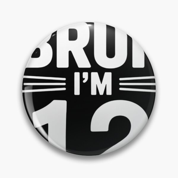 Item preview, Bruh I'm 12 Year Old 12th Birthday Boy Sign My  designed and sold by BeetleMalon.