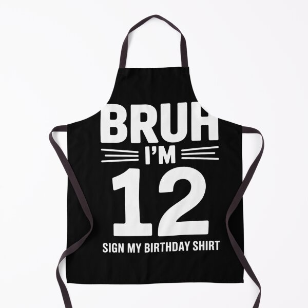 Item preview, Bruh I'm 12 Year Old 12th Birthday Boy Sign My  designed and sold by BeetleMalon.