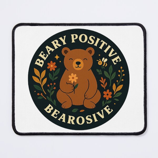 Item preview, Beary Positive Bear – Wholesome Motivational Animal Art for Positivity & Self-Love designed and sold by GREEN6437.