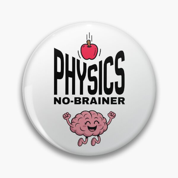 Item preview, Physics is a No-Brainer! designed and sold by MPC-Mince-Pies.