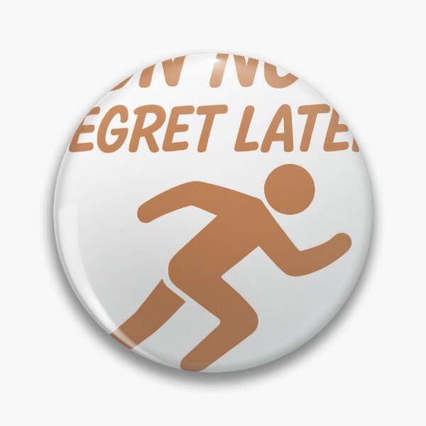 Item preview, Run Now, Regret Later designed and sold by OffsideMindset.