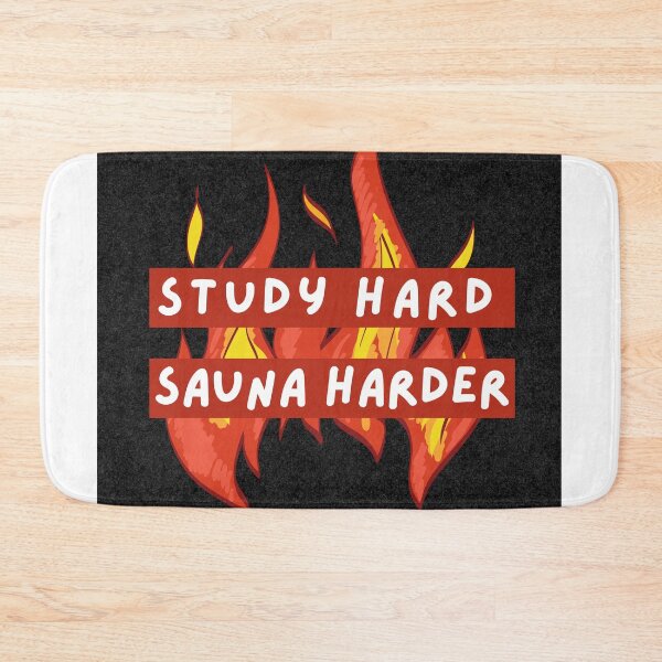 Item preview, Study Hard, Sauna Harder (black-square) designed and sold by sherbsss.
