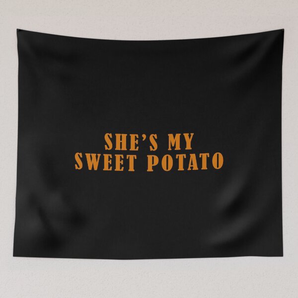 Item preview, She's my sweet potato designed and sold by rioferdee.