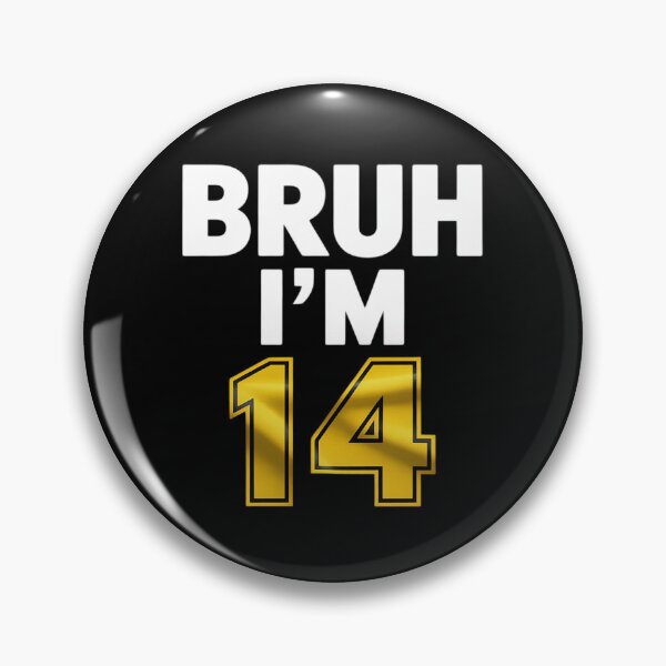 Item preview, Bruh I'm 14 14th Birthday Boy 14 Years old Birthday  designed and sold by THagBlue.