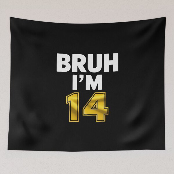 Item preview, Bruh I'm 14 14th Birthday Boy 14 Years old Birthday  designed and sold by THagBlue.