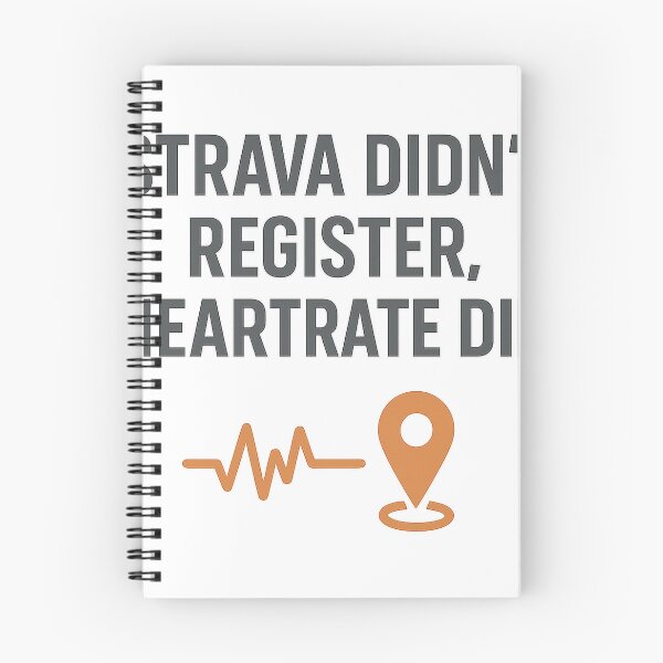 Item preview, Strava Didn’t Register, Heartrate Did… designed and sold by OffsideMindset.