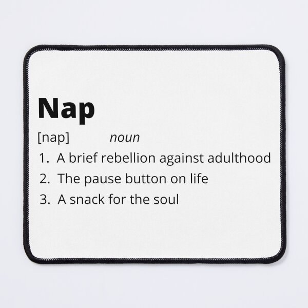 Item preview, Nap - Funny Dictionary Definition designed and sold by bruceygoosey84.