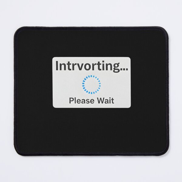 Item preview,  Introverting Please Wait – Funny Introvert Shirt designed and sold by MofazStyle.