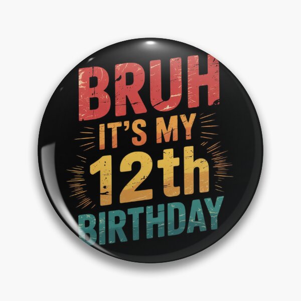 Item preview, Bruh It's My 12th Birthday - 12 Years Old Twelfth Birthday  designed and sold by THagBlue.