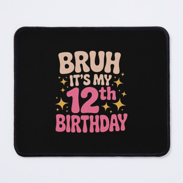 Item preview, Bruh It's My 12th Birthday 12 Year Old 12yr Cute Groovy Pink designed and sold by THagBlue.