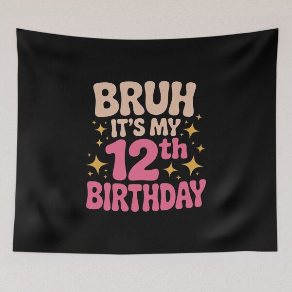 Item preview, Bruh It's My 12th Birthday 12 Year Old 12yr Cute Groovy Pink  designed and sold by THagBlue.