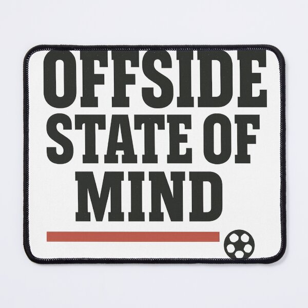 Item preview, Offside State of Mind designed and sold by OffsideMindset.