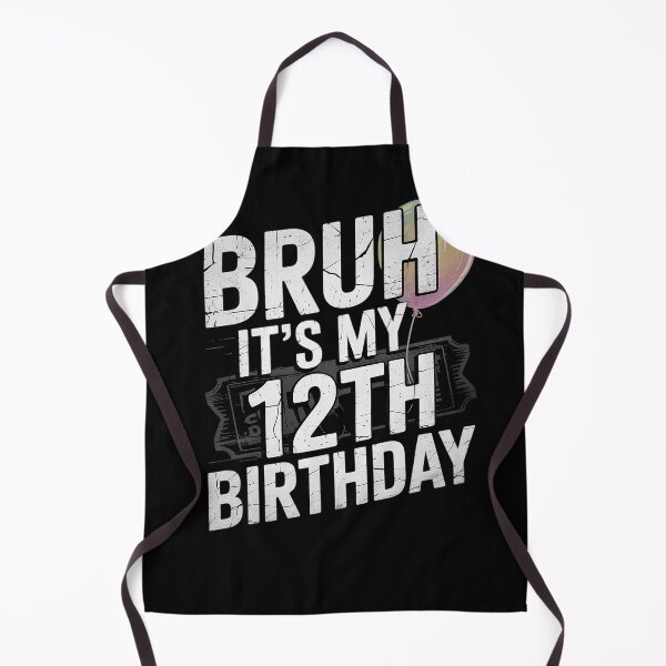 Item preview, Bruh Its My 12th Birthday 12 Year Old Bday Meme Boys Girls  designed and sold by THagBlue.