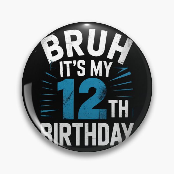Item preview, Bruh Its My 12th Birthday 12 year Old Birthday  designed and sold by THagBlue.
