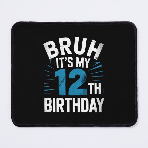 Item preview, Bruh Its My 12th Birthday 12 year Old Birthday designed and sold by THagBlue.