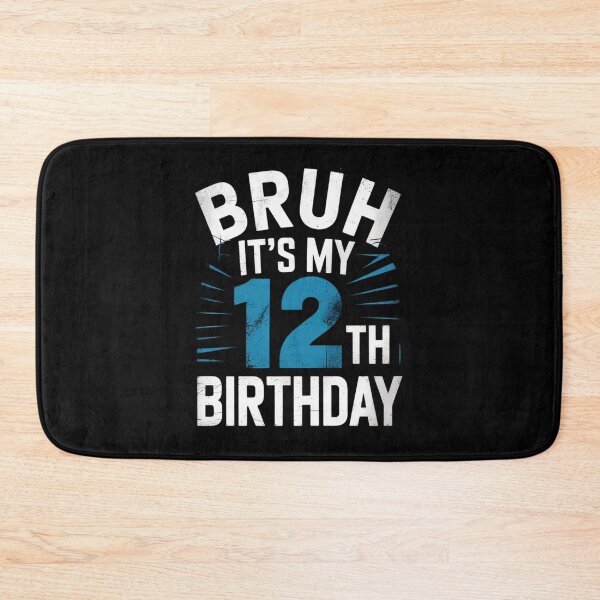 Item preview, Bruh Its My 12th Birthday 12 year Old Birthday  designed and sold by THagBlue.
