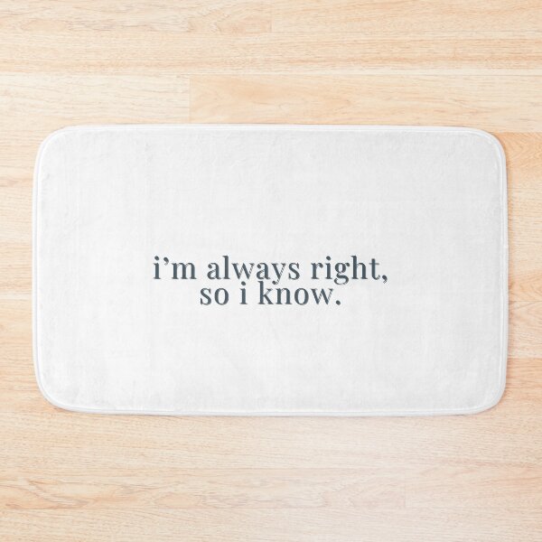 Item preview, i’m always right, so i know - stassi schroeder, vanderpump rules designed and sold by madebysam :).